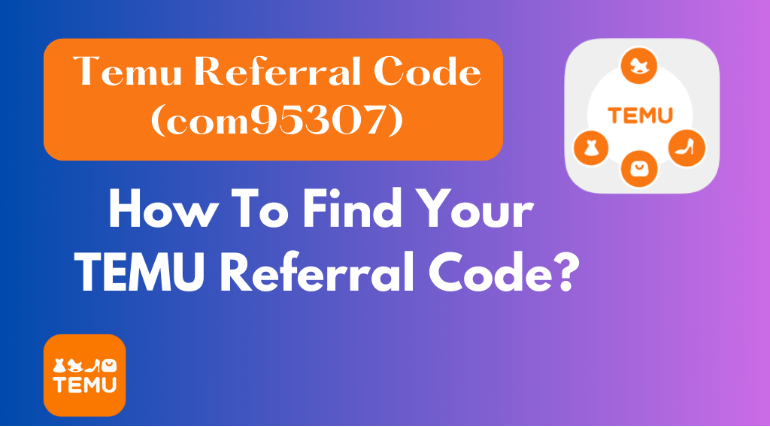 Temu Referral Code - com95307
